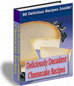 Product picture 90 DELICIOUSLY DECADENT CHEESECAKE RECIPE EBOOK RESELL